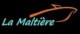 LA MALTIÈRE