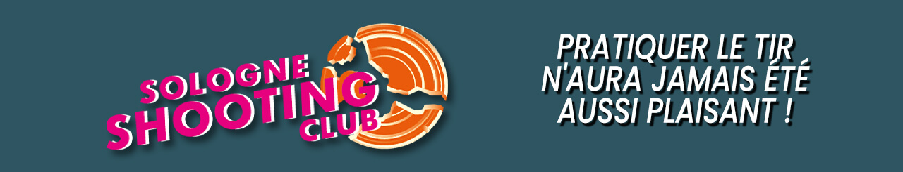 Site officiel du SOLOGNE SHOOTING CLUB Site officiel du SOLOGNE SHOOTING CLUB